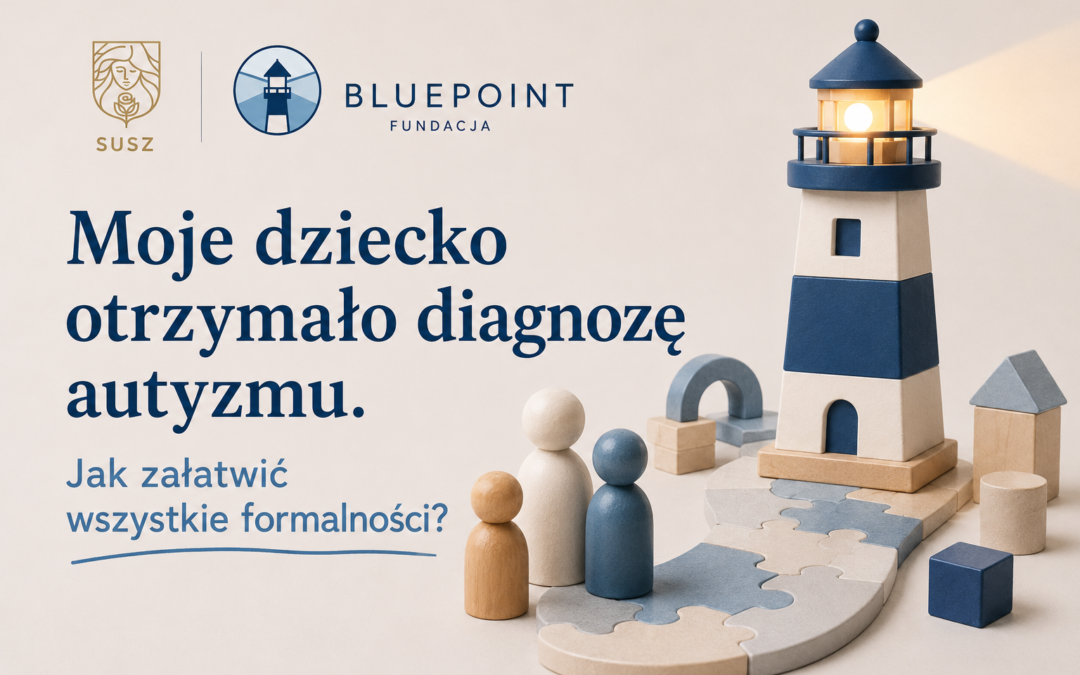Moje dziecko otrzymało diagnozę autyzmu.